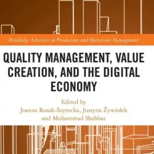 New Release Quality Management, Value Creation, and the Digital Economy