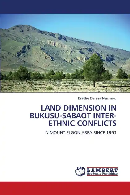 Free Returns Land Dimension in Bukusu-Sabaot Inter-Ethnic Conflicts