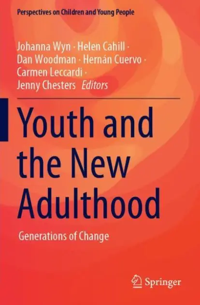 Today Only Youth and the New Adulthood: Generations of Change