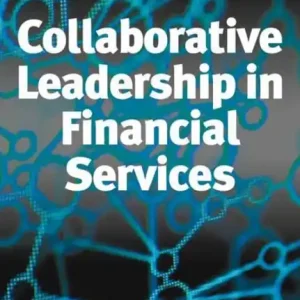 Collaborative Leadership in Financial Services Order Now