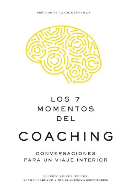 Holiday Sale Los 7 momentos del coaching (7 Moments of Coaching Spanish Edition)