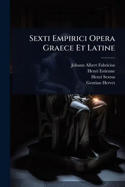 Certified Sexti Empirici Opera Graece Et Latine