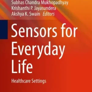 Editor’s Pick Sensors for Everyday Life: Healthcare Settings