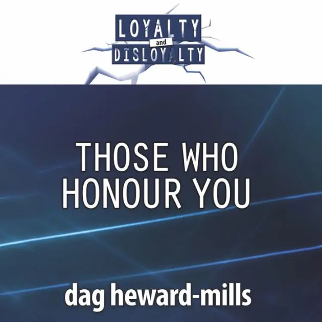 Those Who Honour You: Loyalty and Disloyalty Editor’s Pick