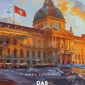 Das Schweizer Bundeshaus in Bern: Symbol der Einheit Instant Buy