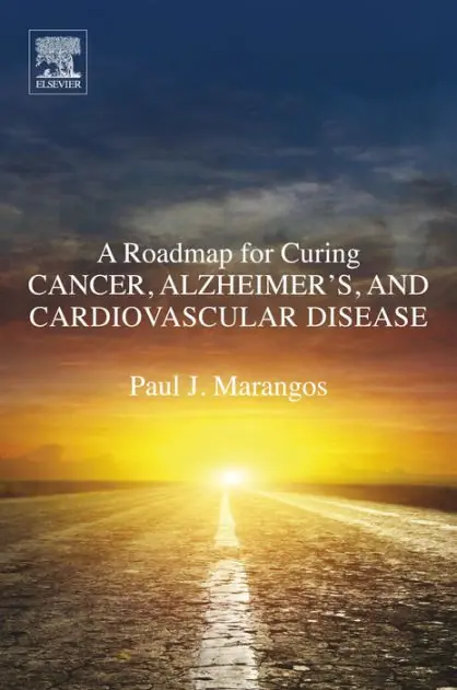 Grab Now A Roadmap for Curing Cancer, Alzheimer's, and Cardiovascular Disease