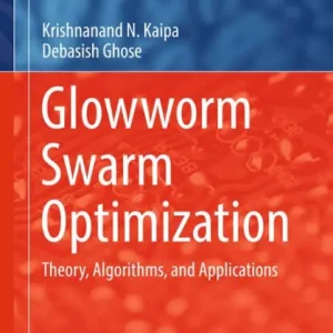 New Release Glowworm Swarm Optimization: Theory, Algorithms, and Applications