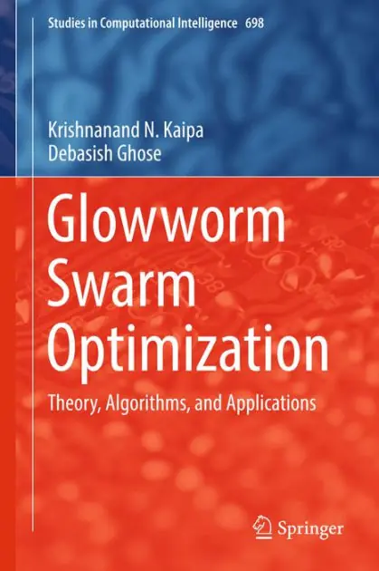 New Release Glowworm Swarm Optimization: Theory, Algorithms, and Applications