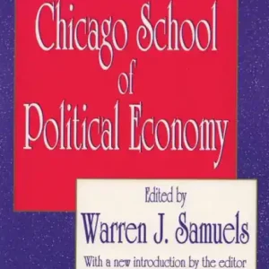 Hot Deal The Chicago School of Political Economy