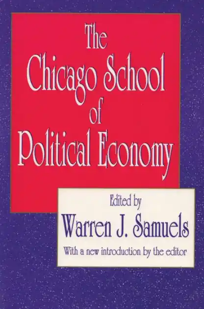 Hot Deal The Chicago School of Political Economy