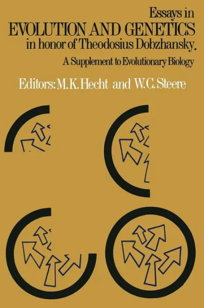 Fan Favorite Essays in Evolution and Genetics in Honor of Theodosius Dobzhansky: A Supplement to Evolutionary Biology