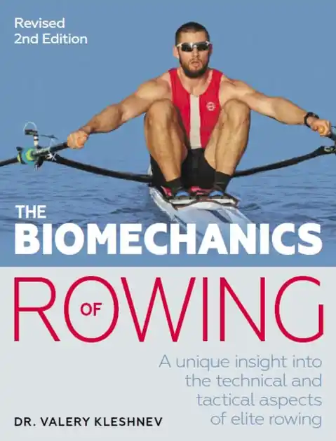 Fresh Stock Biomechanics of Rowing: A unique insight into the technical and tactical aspects of elite rowing