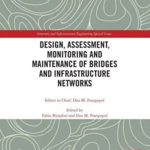 Clearance Design, Assessment, Monitoring and Maintenance of Bridges and Infrastructure Networks