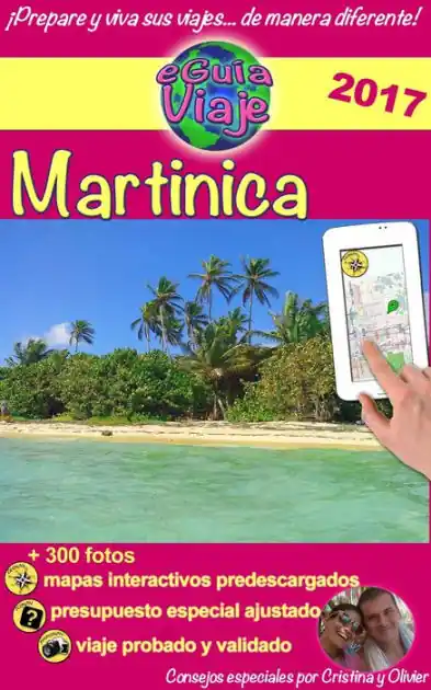 Save Now Martinica: ¡Descubre esta maravillosa isla caribeña con playas paradisíacas, arena fina y agua turquesa, naturaleza exótica y otras maravillas!