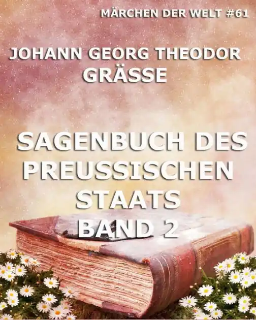 Viral Sagenbuch des Preußischen Staates Band 2