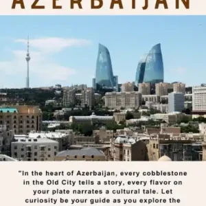 Secure Checkout A Guide to Relocating to Azerbaijan