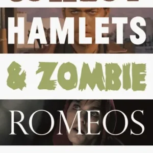 Cowboy Hamlets and zombie Romeos: Shakespeare in genre film Instant Buy