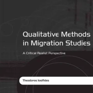 Qualitative Methods in Migration Studies: A Critical Realist Perspective Reduced Price