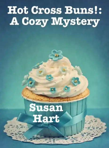 Hot Cross Buns!: A Cozy Mystery Reduced Price