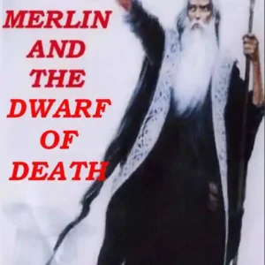 Original Merlin And The Dwarf Of Death