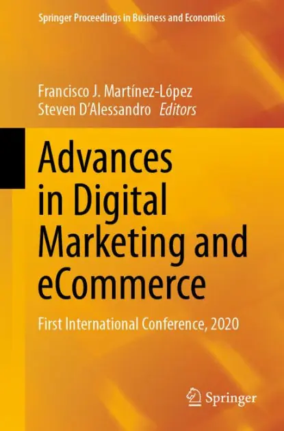 Editor’s Pick Advances in Digital Marketing and eCommerce: First International Conference, 2020