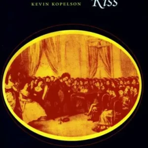 Beethoven's Kiss: Pianism, Perversion, and the Mastery of Desire Sale