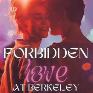 Forbidden Love At Berkeley Today Only