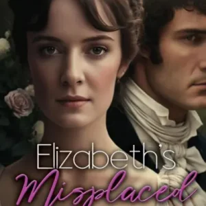 Best Price Elizabeth's Misplaced Memories: A Pride and Prejudice Variation