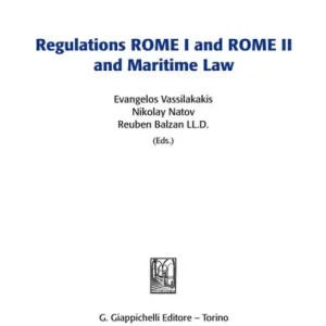 The Regulations ROME I and ROME II and Maritime Law Fresh Stock