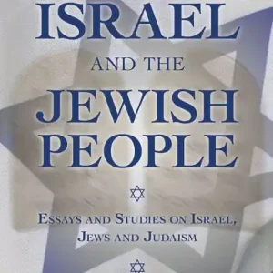 Bulk Order For the Love of Israel and the Jewish People: Essays and Studies on Israel, Jews and Judaism