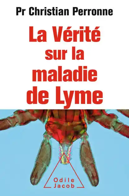 Hot Picks La Vérité sur la maladie de Lyme: Infections cachées, vies brisées, vers une nouvelle médecine