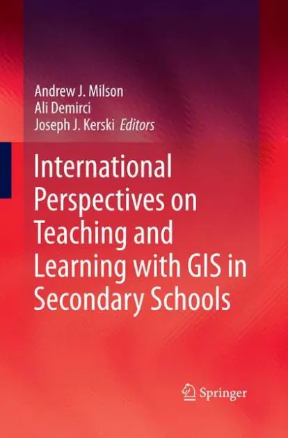 Last Chance International Perspectives on Teaching and Learning with GIS in Secondary Schools