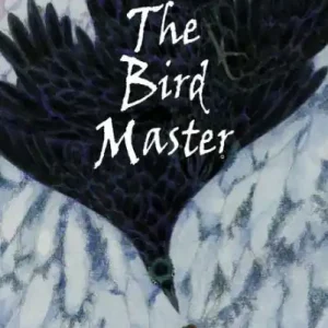 The Bird Master: Song of the Eye Stone Book 2 Secure Checkout