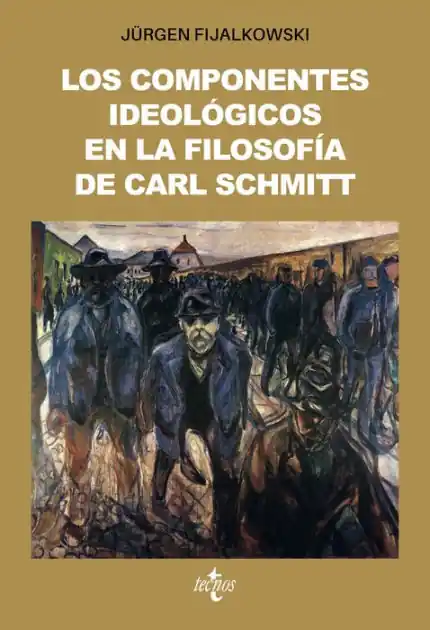 Flash Sale Los componentes ideológicos en la filosofía política de Carl Schmitt: La trama ideológica del totalitarismo