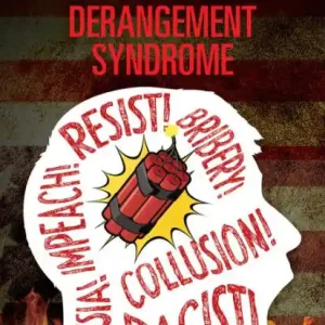 Deal The Voices of Trump Derangement Syndrome