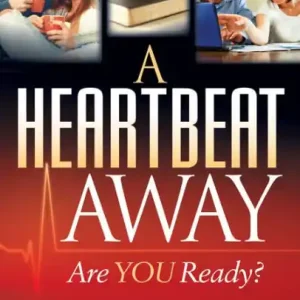 A Heartbeat Away: Are YOU Ready? Deal
