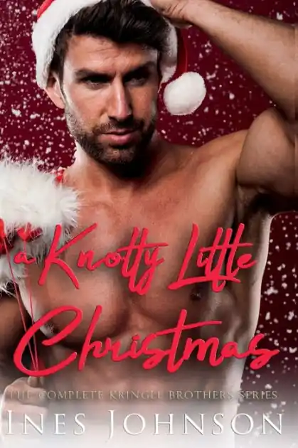 Editor’s Pick a Knotty Little Christmas: The Complete Kringle Brothers series