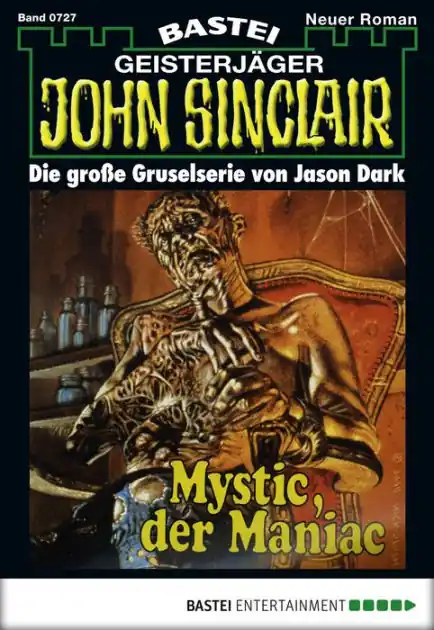 Super Sale John Sinclair 727: Mystic, der Maniac