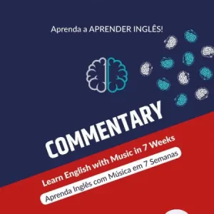 COMMENTARY: Aprenda Inglês com Música em 7 Semanas ~ Learn English with Music in 7 Weeks Warranty Included