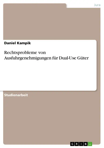 Rechtsprobleme von Ausfuhrgenehmigungen für Dual-Use Güter Direct From Manufacturer