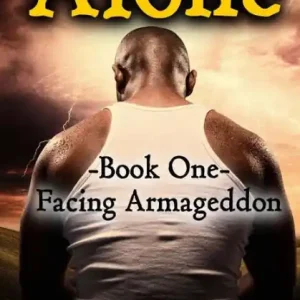 Trending Alone: Book One: Facing Armageddon