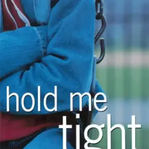 While Supplies Last Hold Me Tight