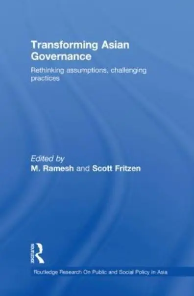 Genuine Transforming Asian Governance: Rethinking assumptions, challenging practices