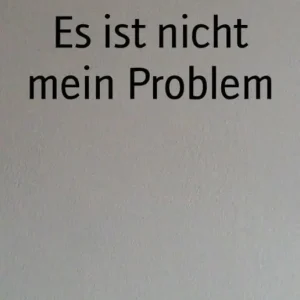 Es ist nicht mein Problem Genuine