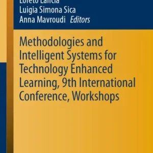 Fan Favorite Methodologies and Intelligent Systems for Technology Enhanced Learning, 9th International Conference, Workshops