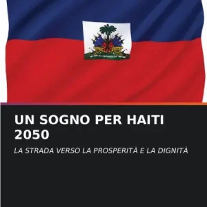 Un Sogno Per Haiti 2050 Big Sale