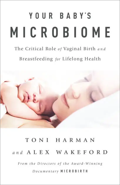 Your Baby's Microbiome: The Critical Role of Vaginal Birth and Breastfeeding for Lifelong Health Buy Online