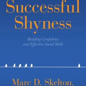 Next Day Delivery Successful Shyness: Building Confidence and Effective Social Skills