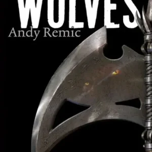While Supplies Last The Iron Wolves: Book 1 of The Rage of Kings