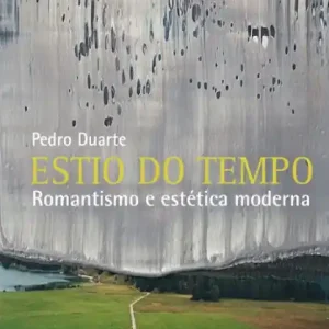 Estio do tempo: Romantismo e estética moderna Buy Today